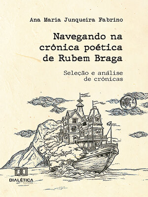 cover image of Navegando na crônica poética de Rubem Braga